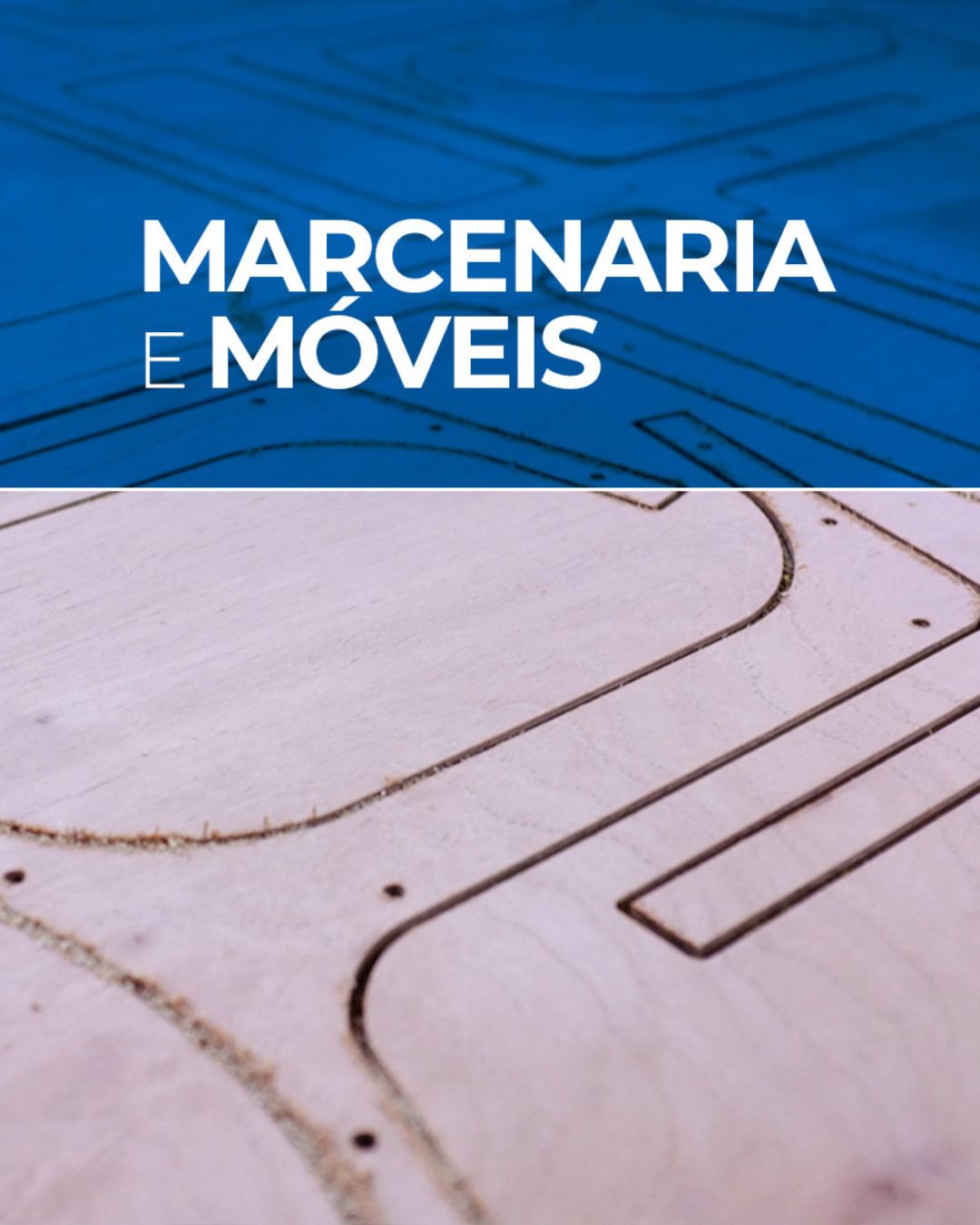 Marcenaria e Móveis